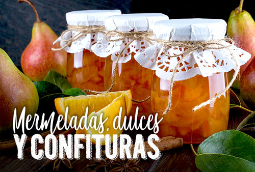 MERMELADAS, DULCES Y CONFITURAS